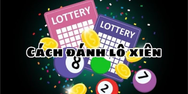 Cách Đánh Lô Xiên Dễ Ăn: Đảm Bảo Cơ Hội Thắng Cực Cao 2 Trang Chủ Jun88.com #1 Việt Nam Hướng dẫn cách đánh lô xiên đơn giản nhưng luôn thắng