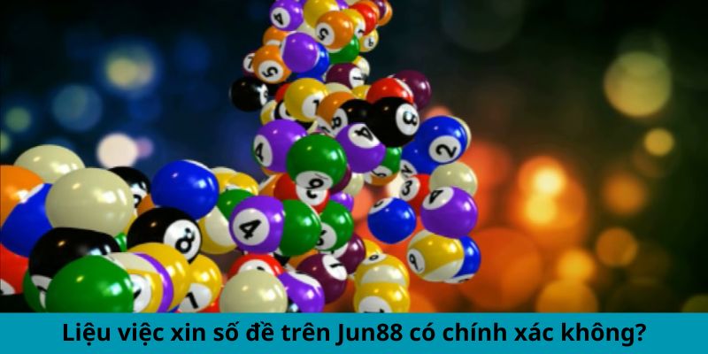 Xin Xăm Số Đề Hôm Nay - Cách Tìm Số Hên, Nắm Cơ Hội Vàng 3 Trang Chủ Jun88.com #1 Việt Nam Liệu việc xin số đề trên Jun88 có chính xác không?